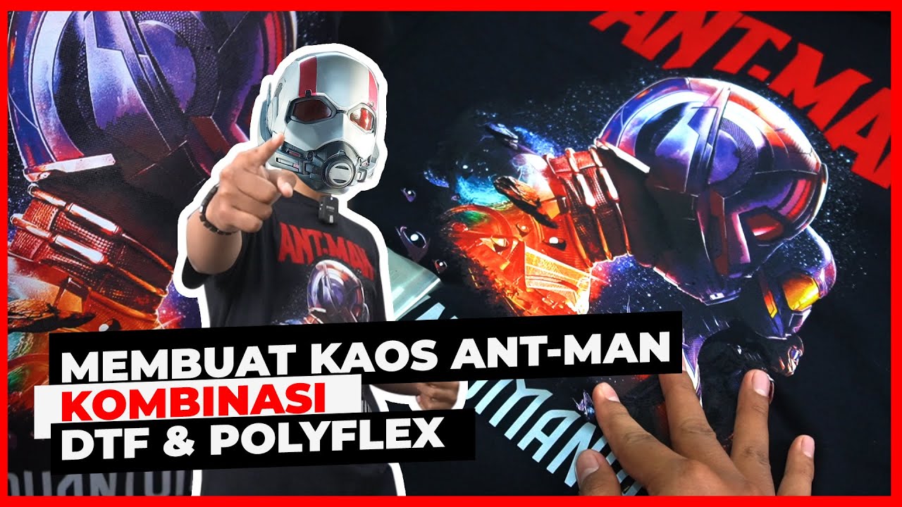GABUNGAN SABLON DTF & POLYFLEX DENGAN HASIL TERBAIK, DESAIN KAOS ANT-MAN