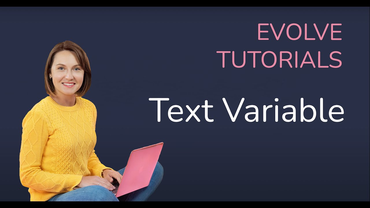 Evolve Authoring: Text Variable