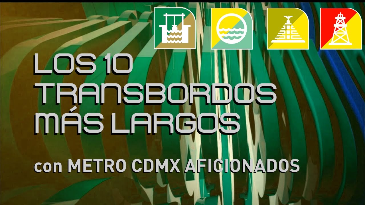 10 transbordos más largos del #MetroCDMX [CON Metro CDMX Aficionados]