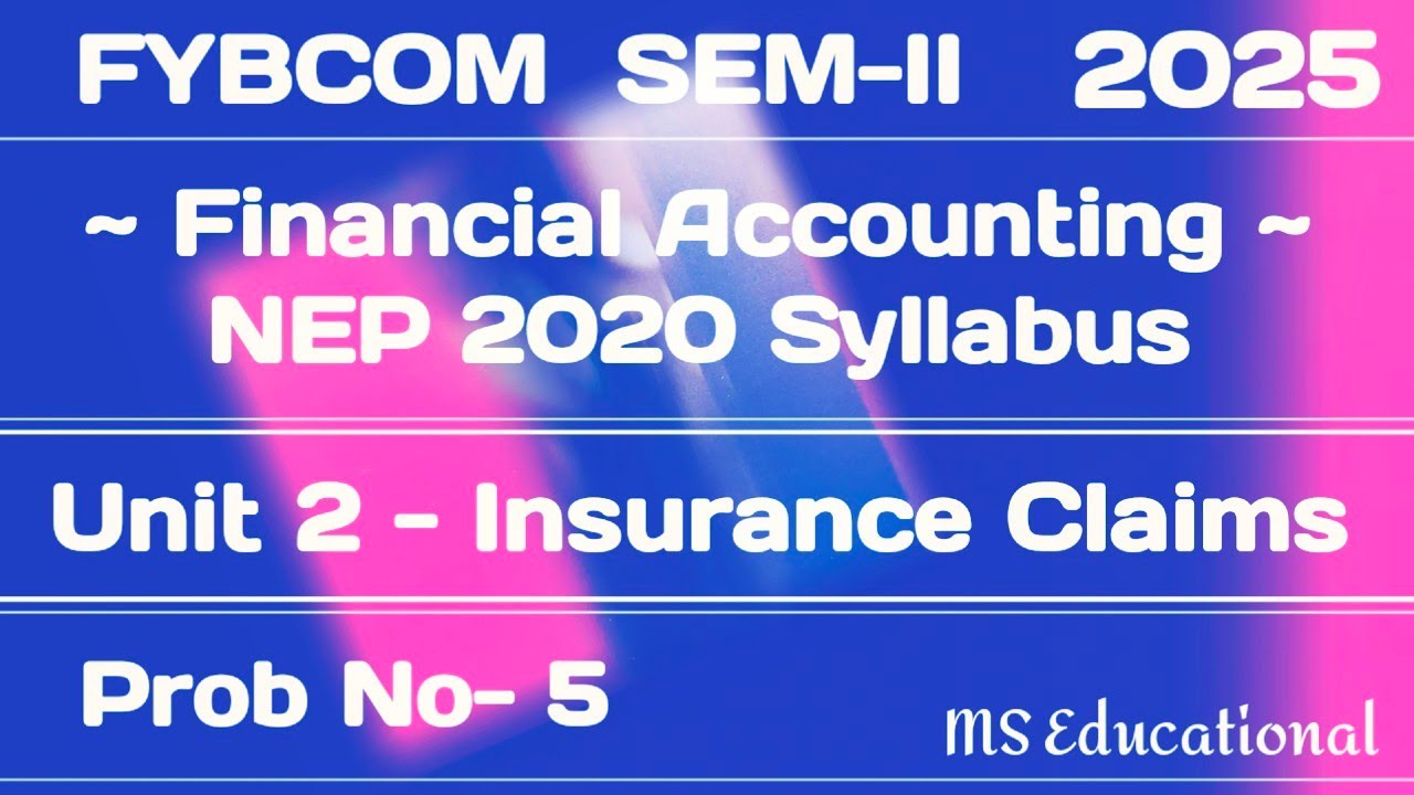 Insurance Claims | FYBCOM SEM-II | Financial Accounting | Unit - 2 | Prob No- 5 | #sppu #fybcom
