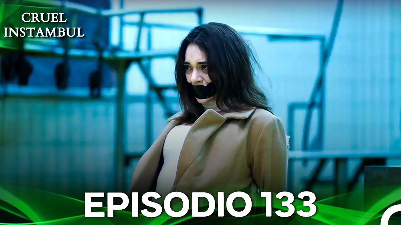 Cruel Istambul Episódio 133 (Dublagem em Português)