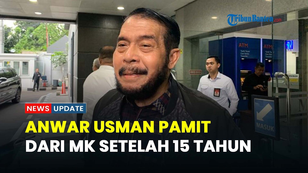 Anwar Usman Ucapkan Perpisahan dan Minta Maaf Saat Sidang Putusan MK