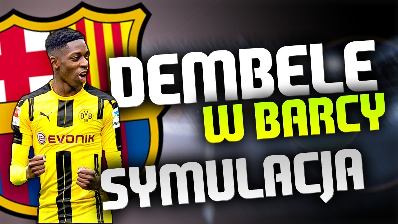 Ousmane Demb&eacute;l&eacute; w Barcelonie - SYMULACJA FM2017!