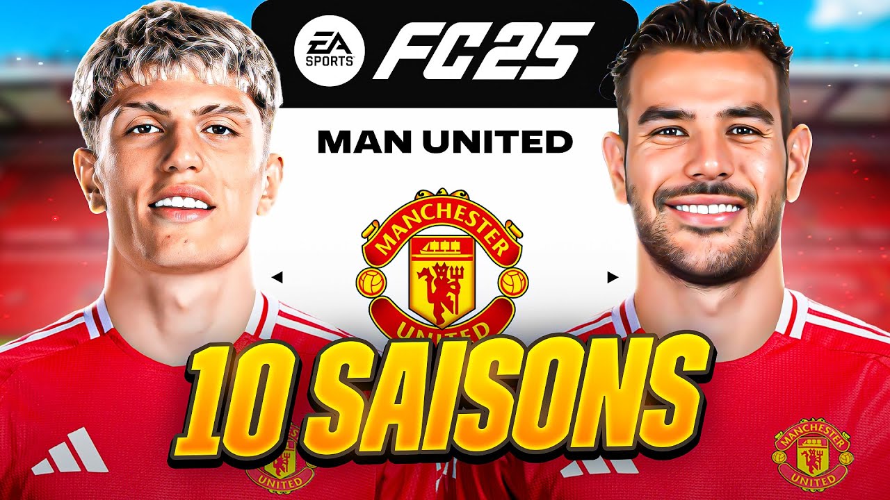 10 SAISONS AVEC MANCHESTER UNITED SUR FC 25 !