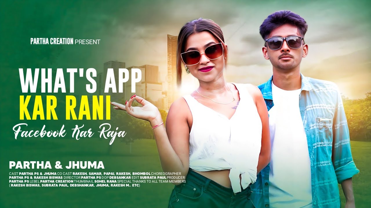 What's app Kar Rani_Facebook ka Raja || Nitesh Kacchap || New Nagpuri Video Song || Partha creation