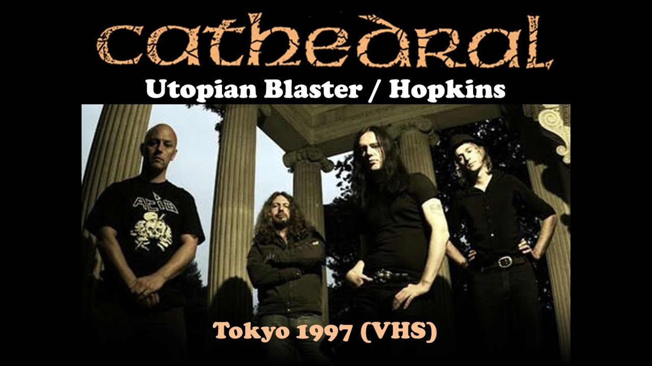 Cathedral - Utopian Blaster / Hopkins - Live in Tokyo 1997 (VHS)