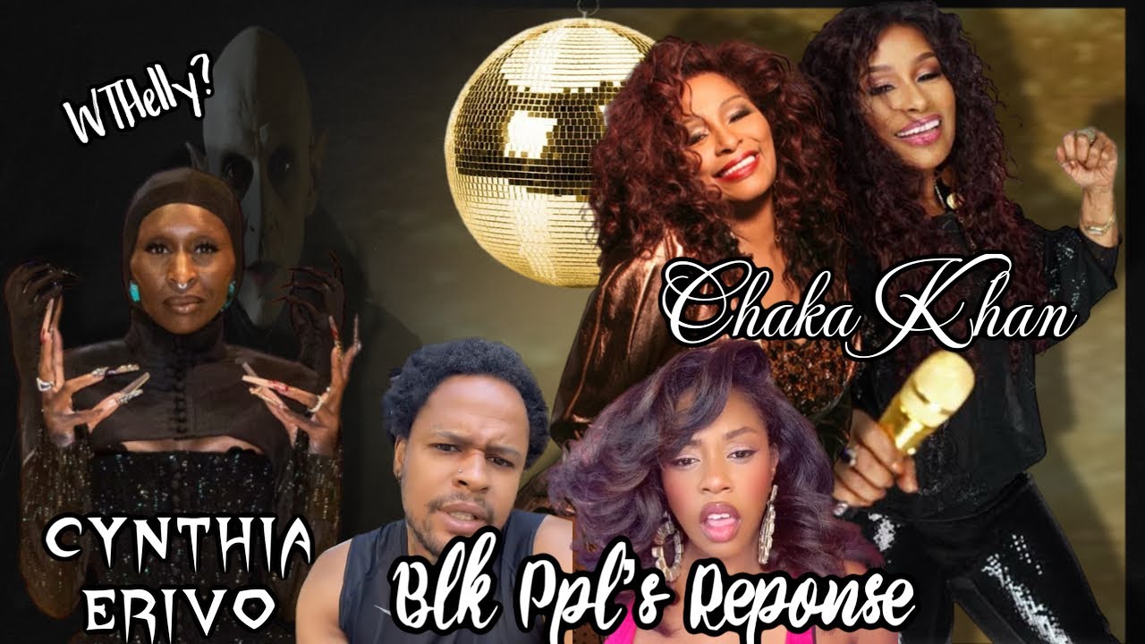 Blk Ppl Response To Cynthia Erivo Playing Chaka Khan In Biopic. “Boycott Coming, Sorry Chaka!”