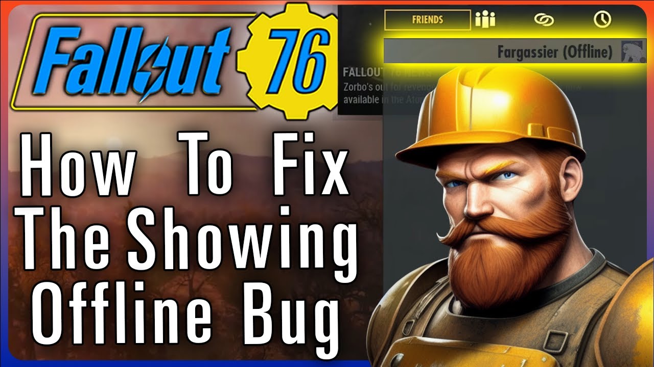 How To Fix The Showing Offline Bug While Playing Fallout 76