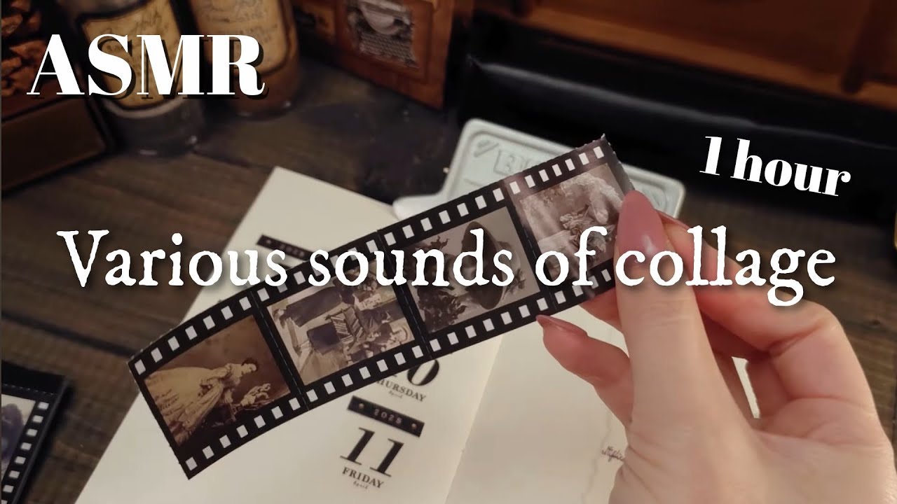 ASMR【1 hour No Ads】コラージュの色々な音/Various sounds of collage｜途中広告無し sleeping,Relaxing,睡眠,作業,No BGM