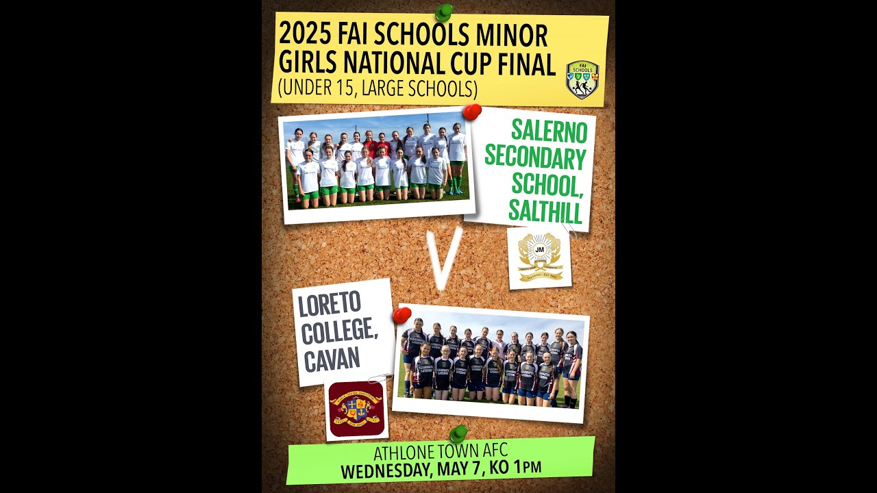 FAI Schools Minor Girls National Cup Final (Under 15, Large Schools)