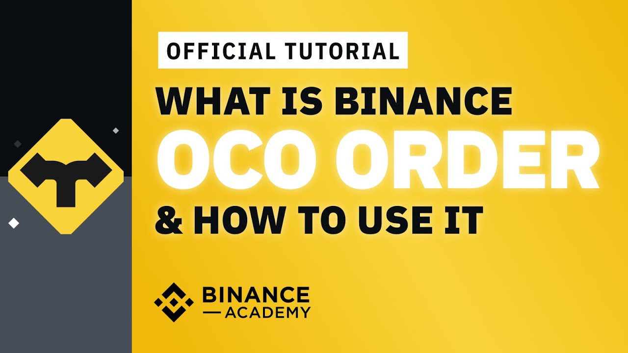 Что такое ордер Binance OCO и как его разместить на Binance｜Объяснение для начинающих