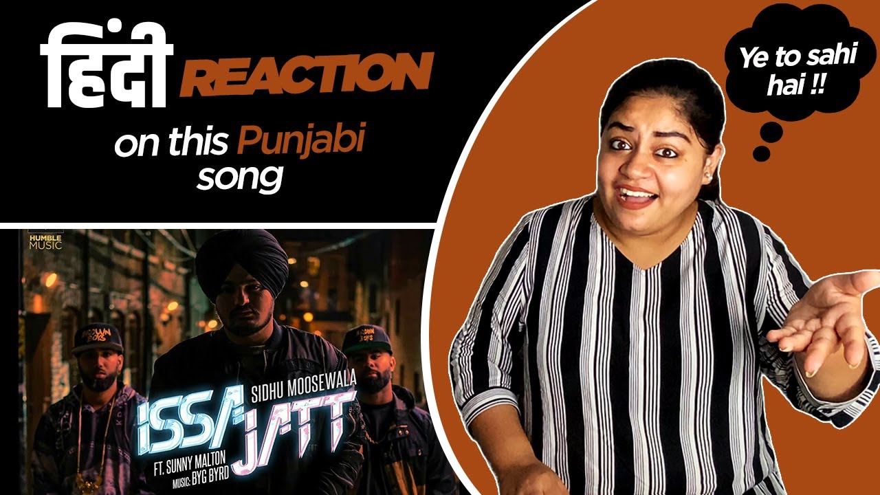 Reaction on Issa Jatt || Sidhu Moosewala || Sunny Malton || Byg Byrd ||