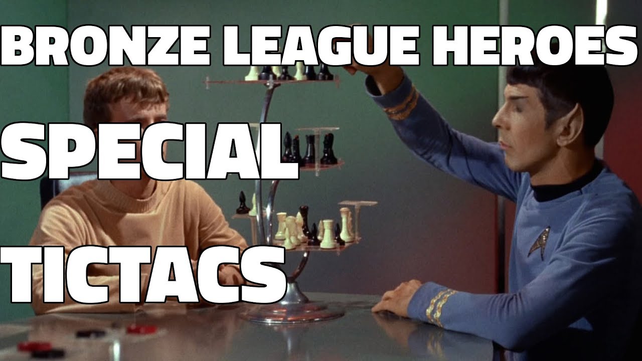 BRONZE LEAGUE HEROES #63 - SPECIAL TICTACS - SrJordilaqu v Xenon