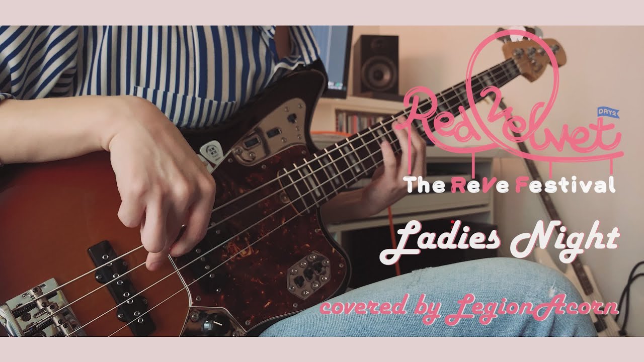레드벨벳 (Red Velvet) - Ladies Night / bass cover