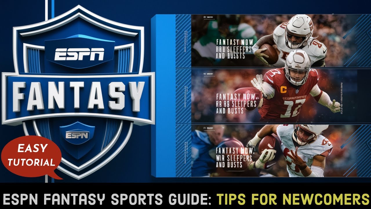 How to Play ESPN Fantasy Sports: A Guide for Beginners