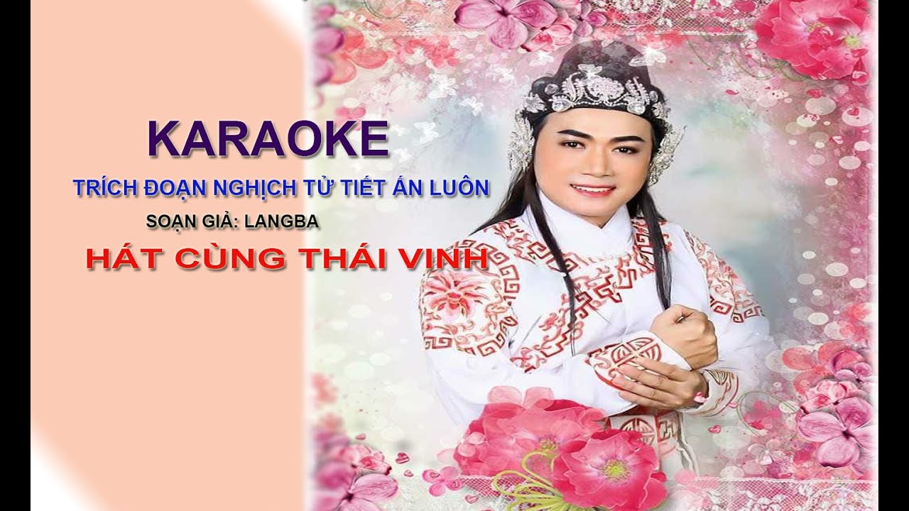 KARAOKE NGHỊCH TỬ TIẾT ẤN LUÔN - HÁT CÙNG THÁI VINH