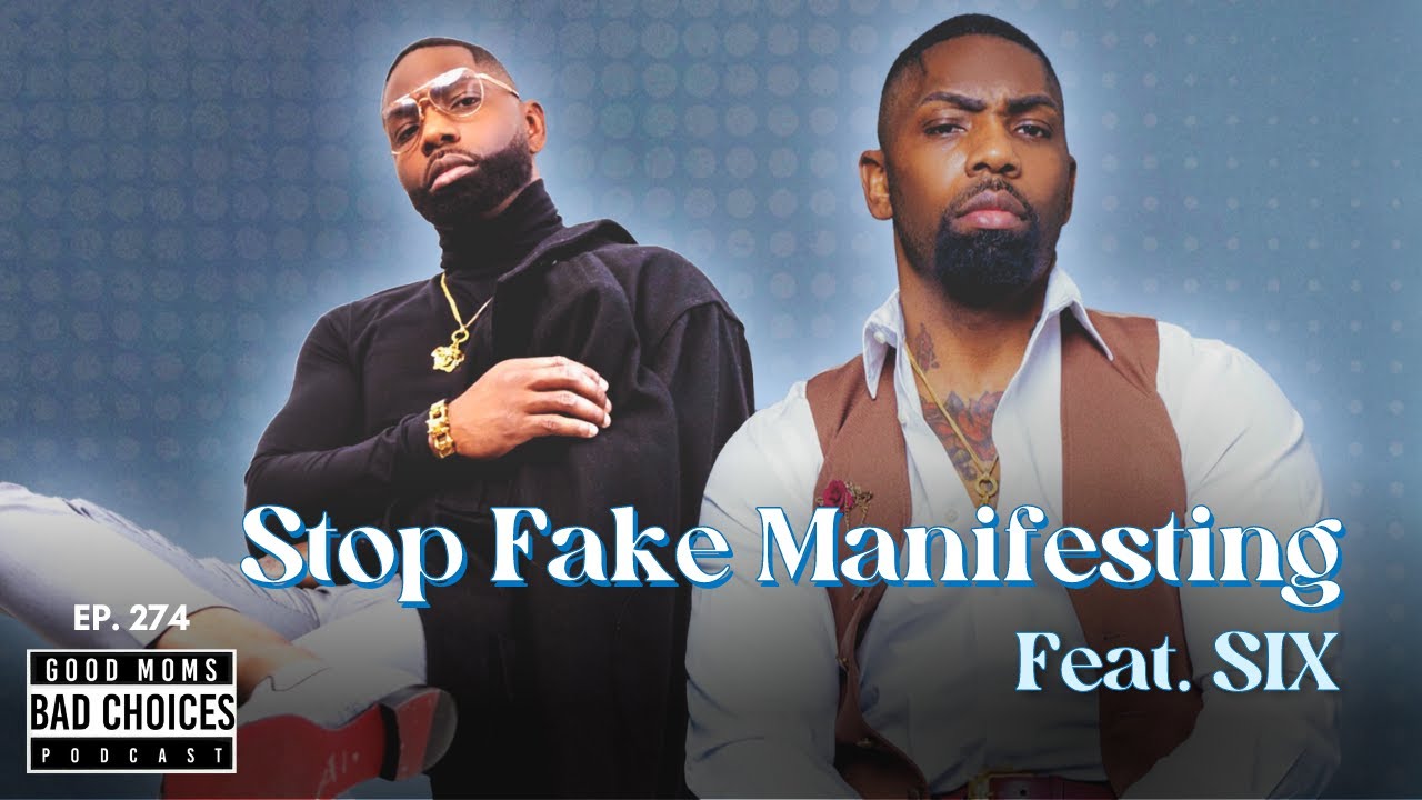 Ep 274 | Stop Fake Manifesting ft. 6 Pack City