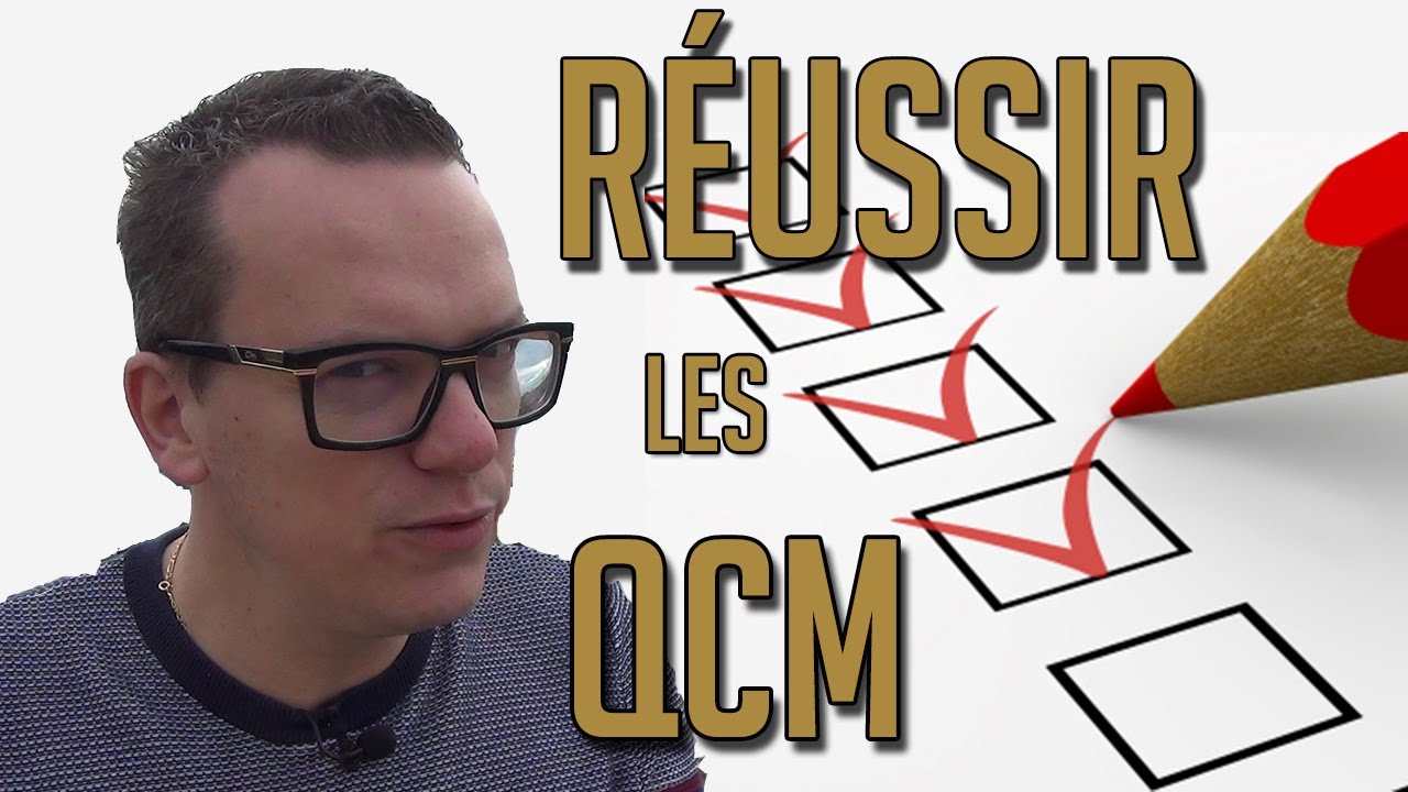 COMMENT REUSSIR LES QCM