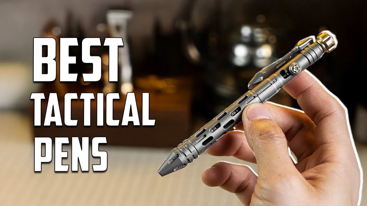 7 Best Tactical Pen You Can Carry