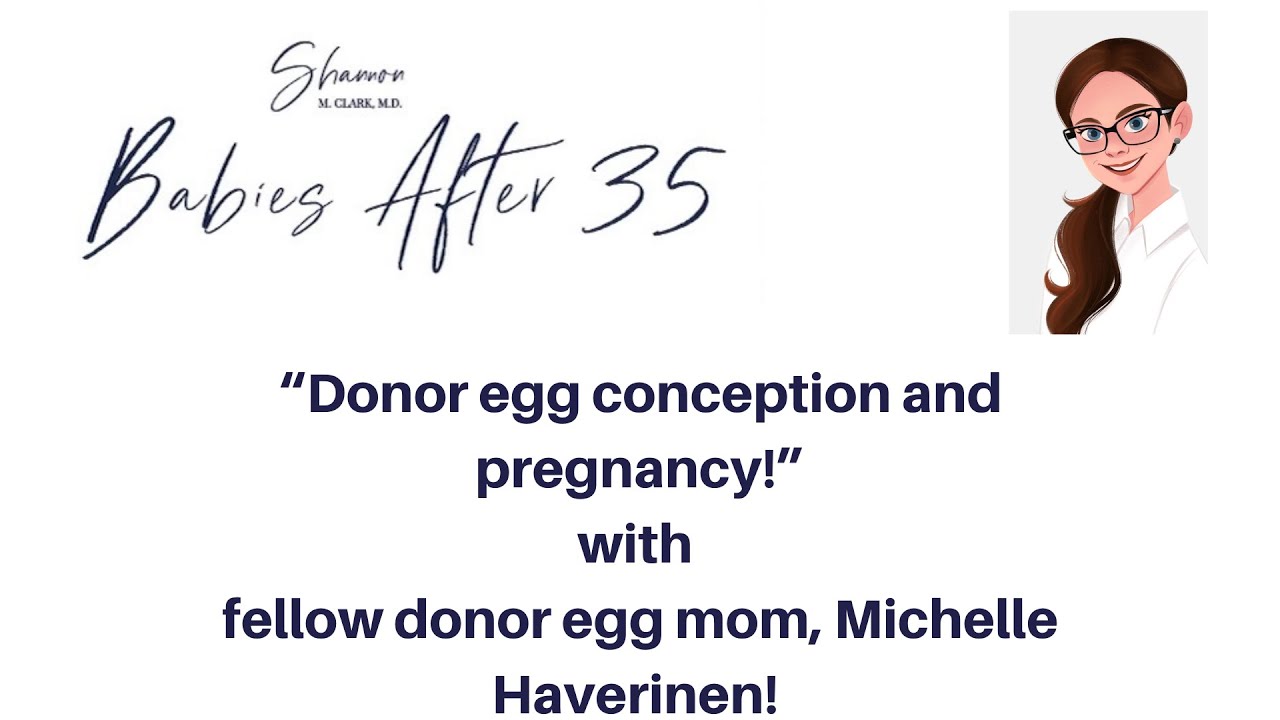 Donor egg conception and pregnancy!