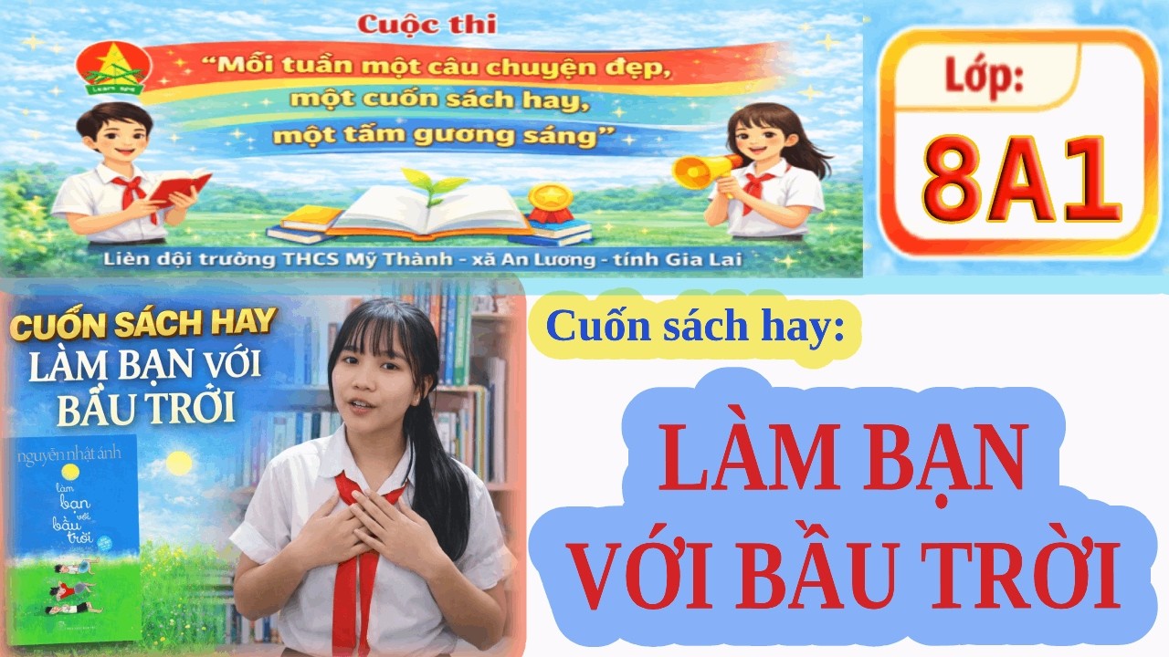 LỚP 8A1 📘💙 **GIỚI THIỆU CUỐN SÁCH HAY – “LÀM BẠN VỚI BẦU TRỜI” ** 💙📘