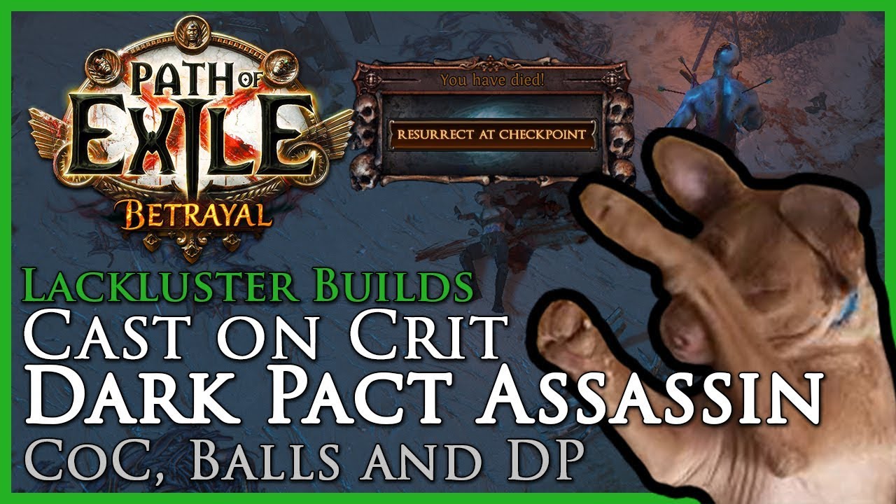 Path of Exile [3.5]: Lackluster Builds - Cast on Crit Dark Pact Assassin