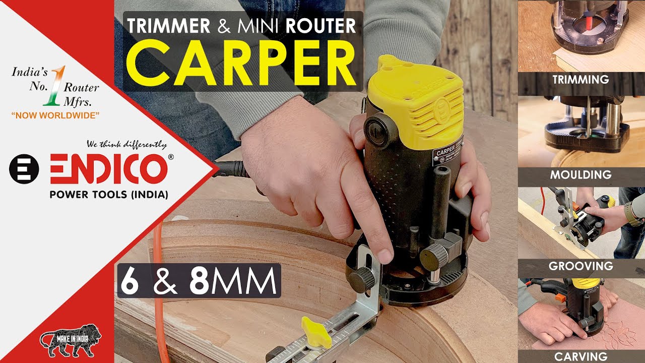 CARPER | ENDICO 6 & 8MM TRIMMER & MINI ROUTER | Trimming | Moulding | Carving | Wood working | NEW
