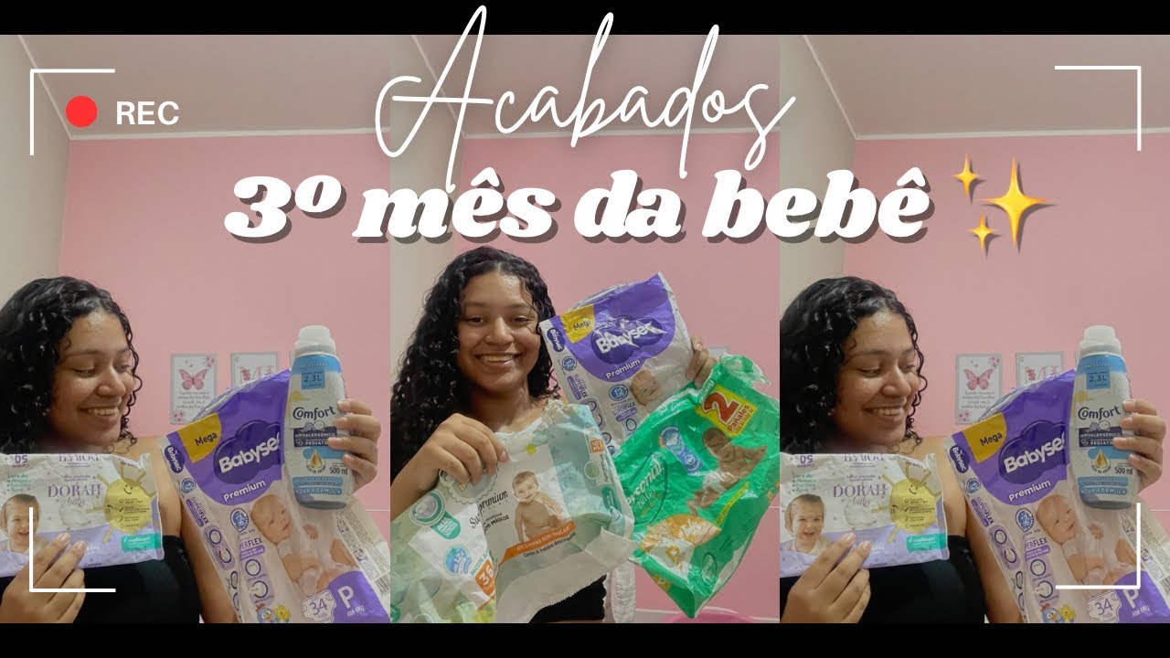 ACABADOS DO 3º MÊS DA BEBÊ- O QUE ELA USOU?