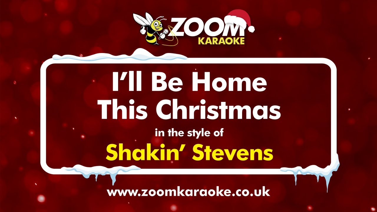 Shakin' Stevens - I'll Be Home This Christmas - Karaoke Version from Zoom Karaoke