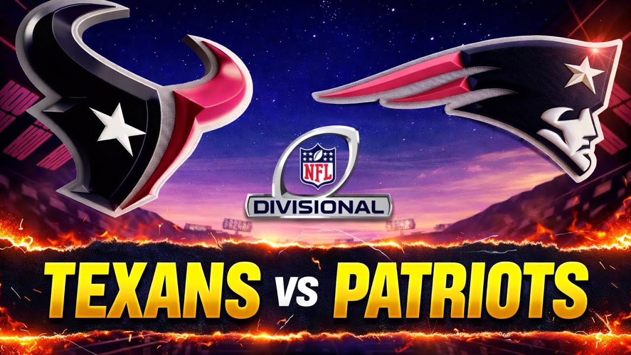 Houston Texans ￼vs New England￼ Patriots  AFC divisional  win or go home showdown ￼