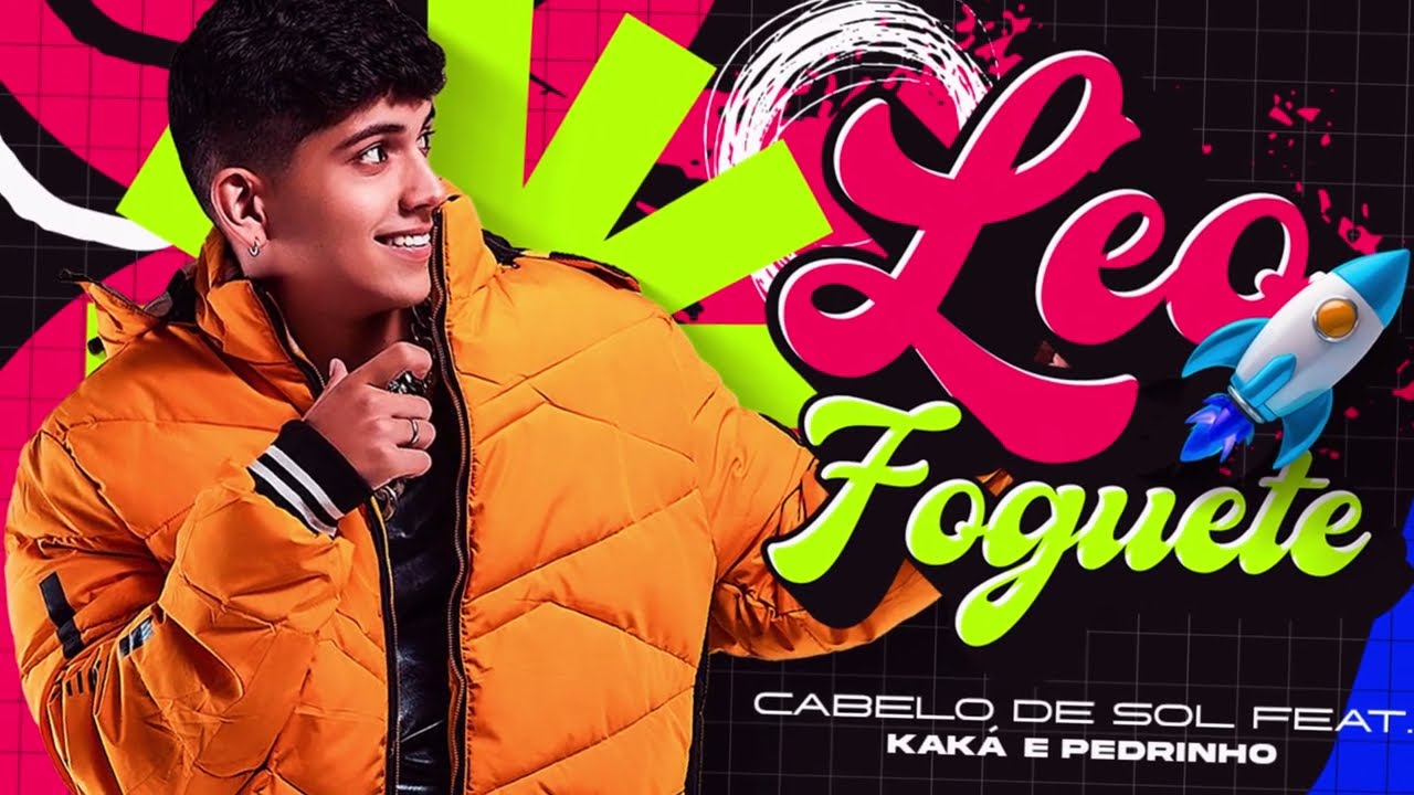 Cabelo de Sol - L&eacute;o Foguete feat. Kak&aacute; e Pedrinho