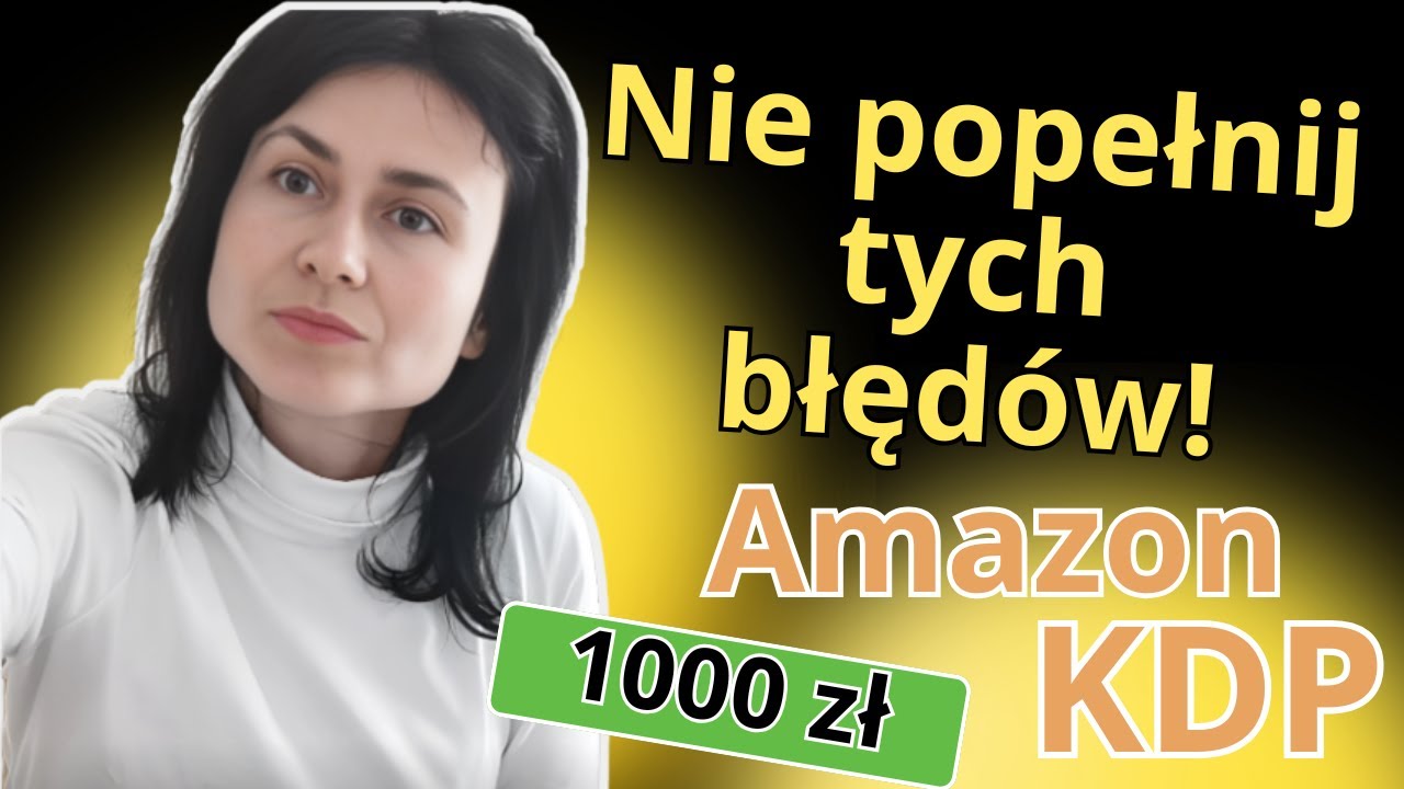 Błędy początkujących autorów🚨 na Amazon KDP🔥