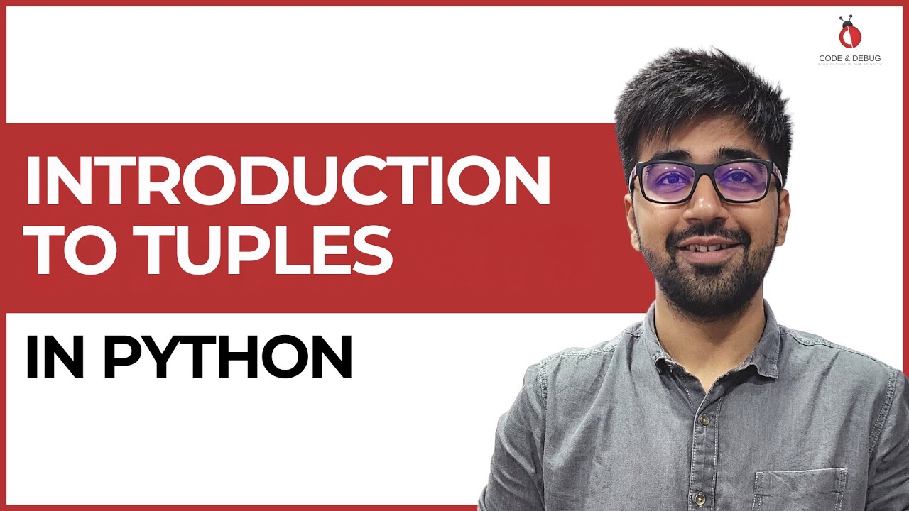 Introduction to tuples in Python | Class 44 | Python (Core & Advance) Course
