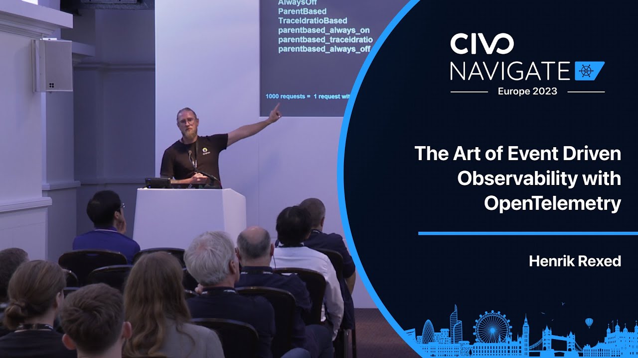 The Art of Event-Driven Observability with OpenTelemetry with Henrik Rexed - Navigate Europe 23