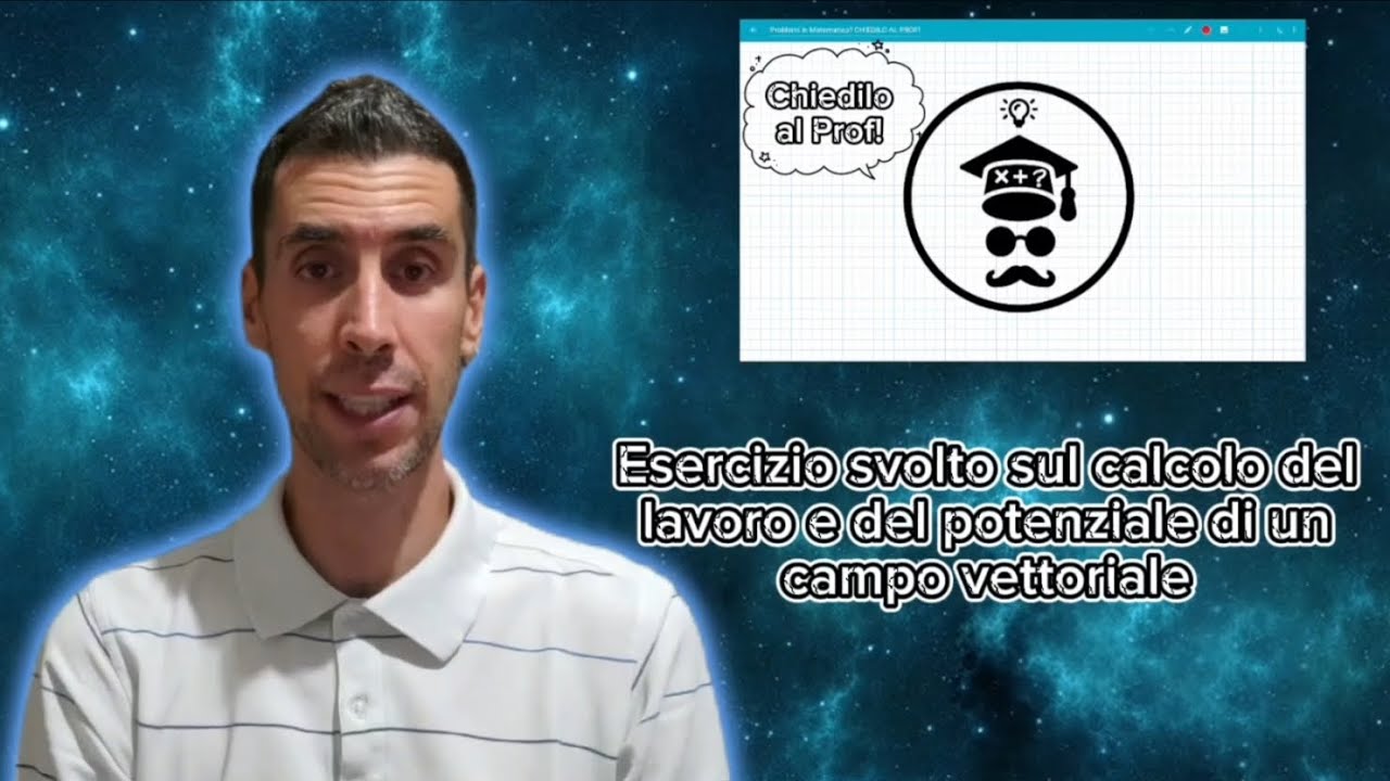 Integrali curvilinei 06 - Esercizio sul calcolo del lavoro e del potenziale di un campo vettoriale