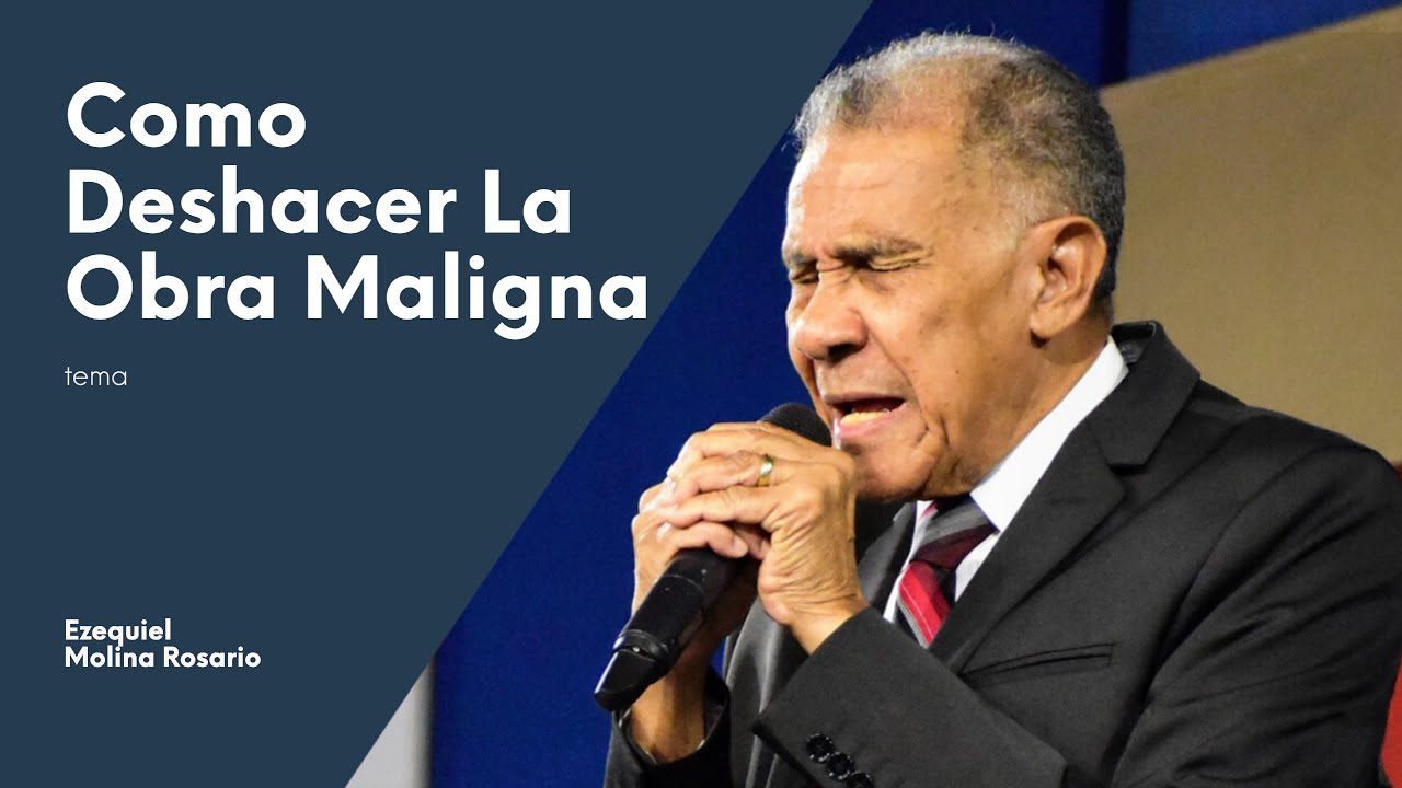 🔥 Como deshacer la obra maligna |  Ezequiel Molina Rosario | Predicas Cristianas 2020