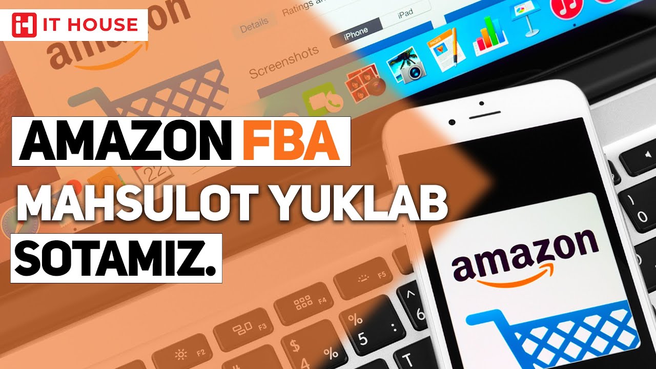 Amazon FBA 7-dars || Mahsulotni amazonga yuklash