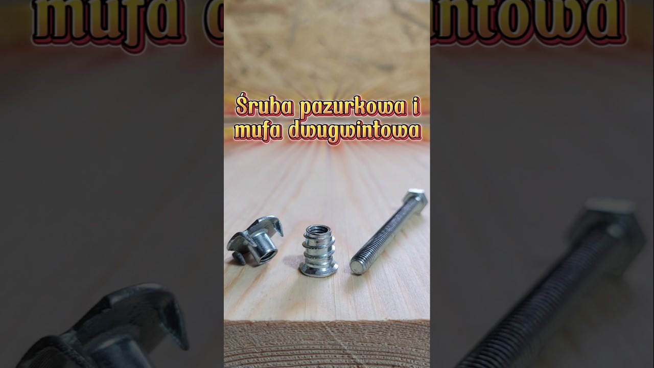 Śruba pazurkowa i mufa dwugwintowa #majsterkowanie #hobbytips #ciekawostki #warsztat #narzedzia #diy