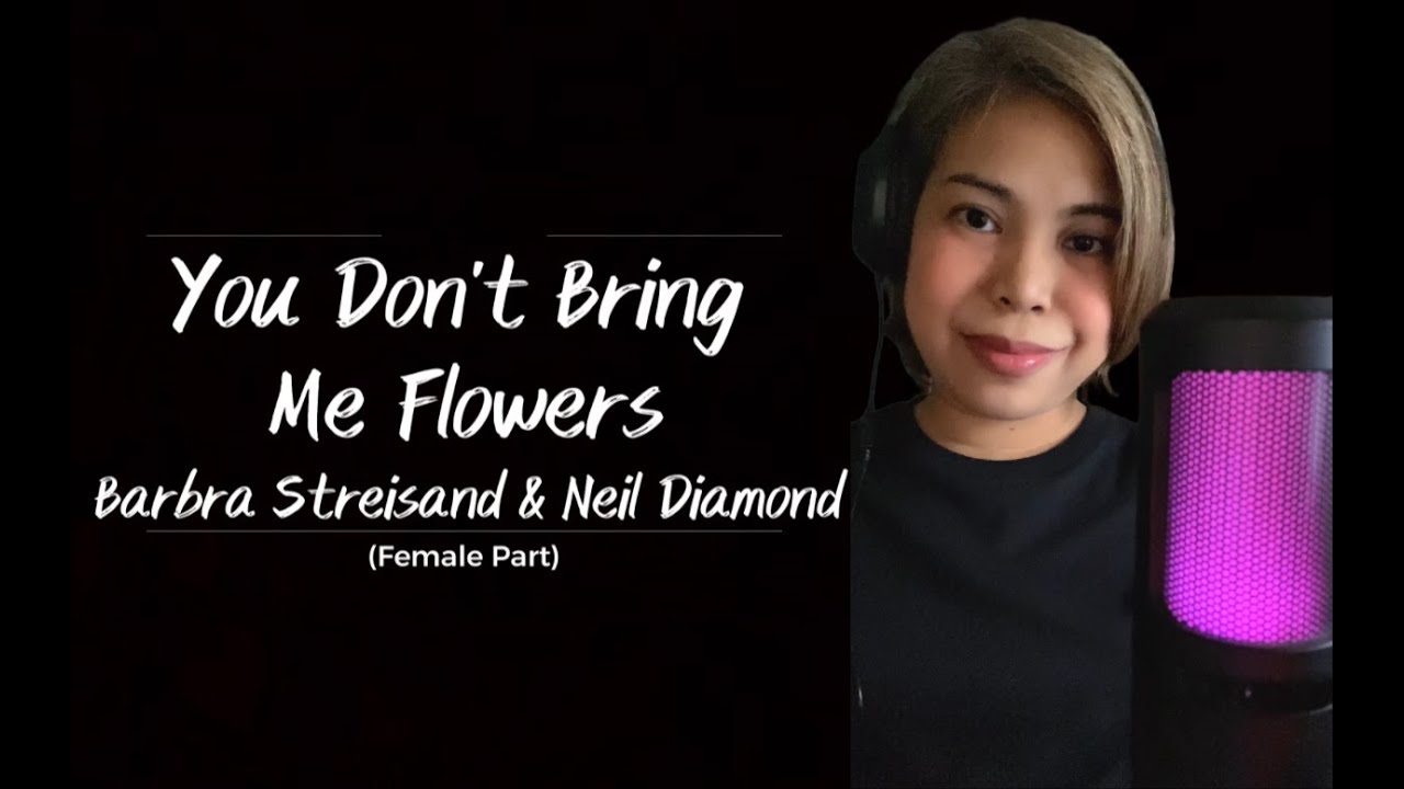 You Don't Bring Me Flowers - Barbra Streisand & Neil Diamond | FEMALE PART#femalepart #duetmadeeasy