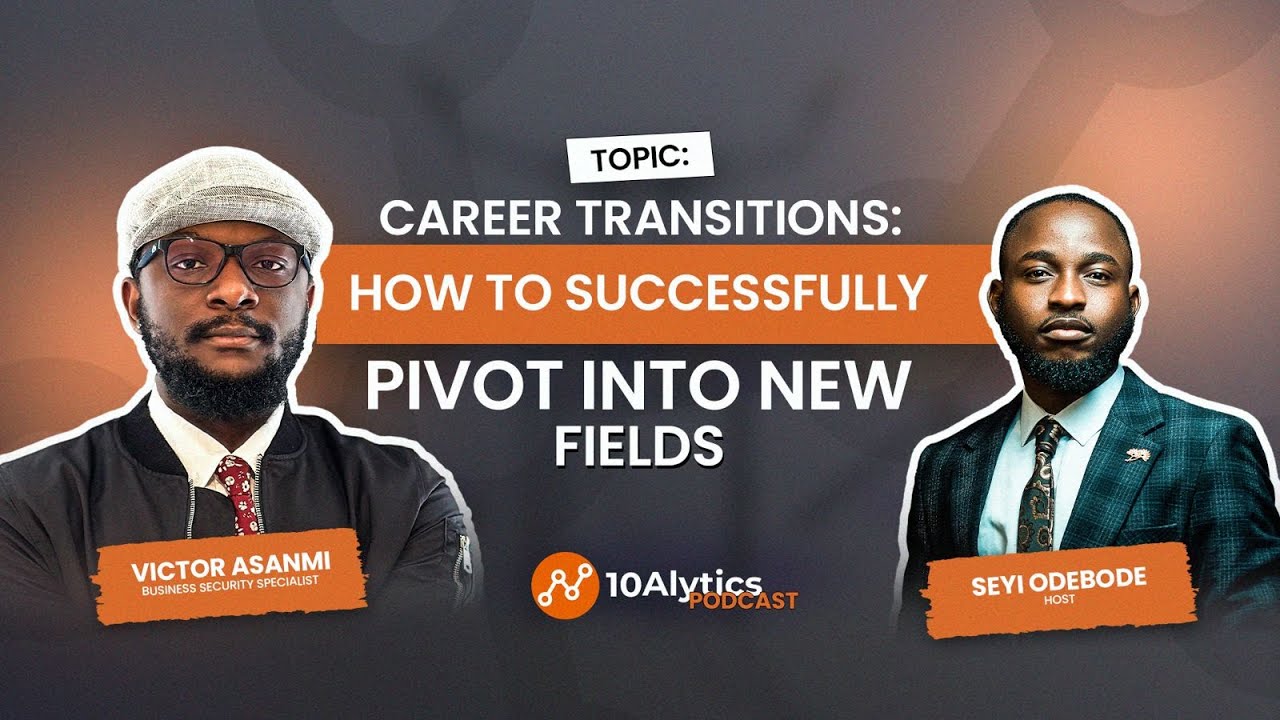 Career Transitions: How to Successfully Pivot into New Fields