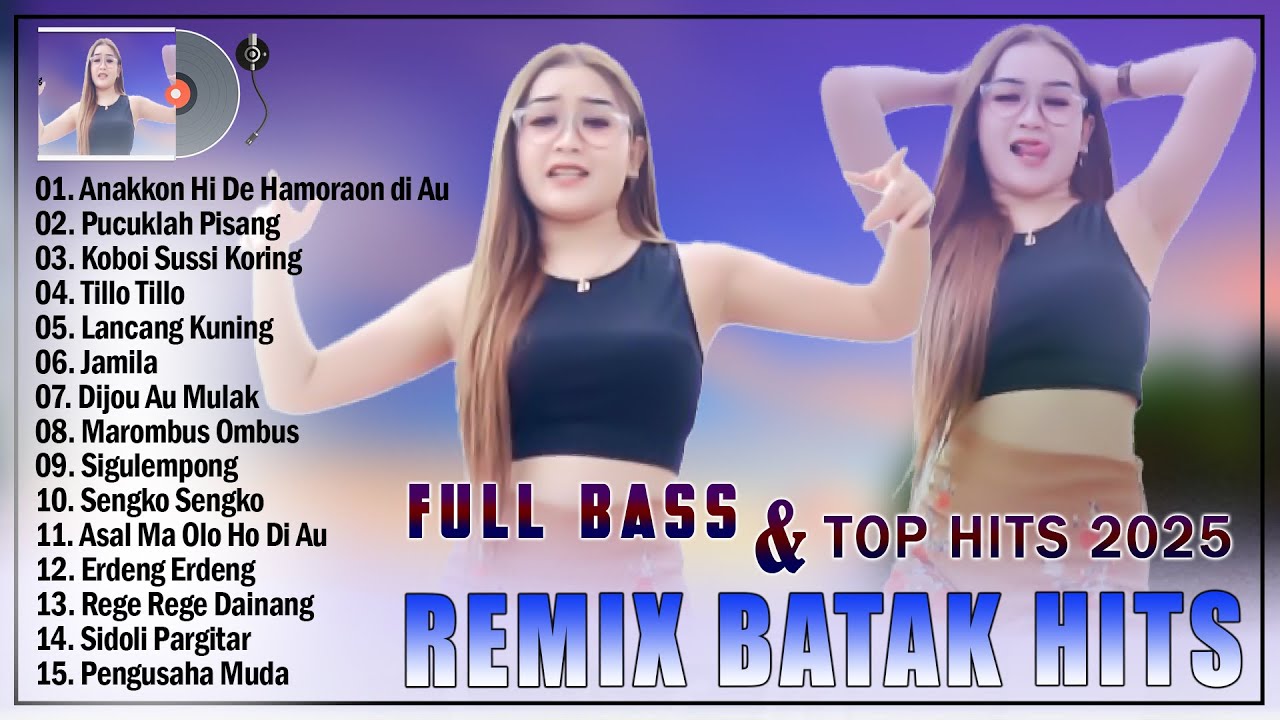DJ BATAK REMIX TERBARU 2025 - LAGU BATAK REMIX FULL BASS TERBARU PALING DICARI SAAT INI