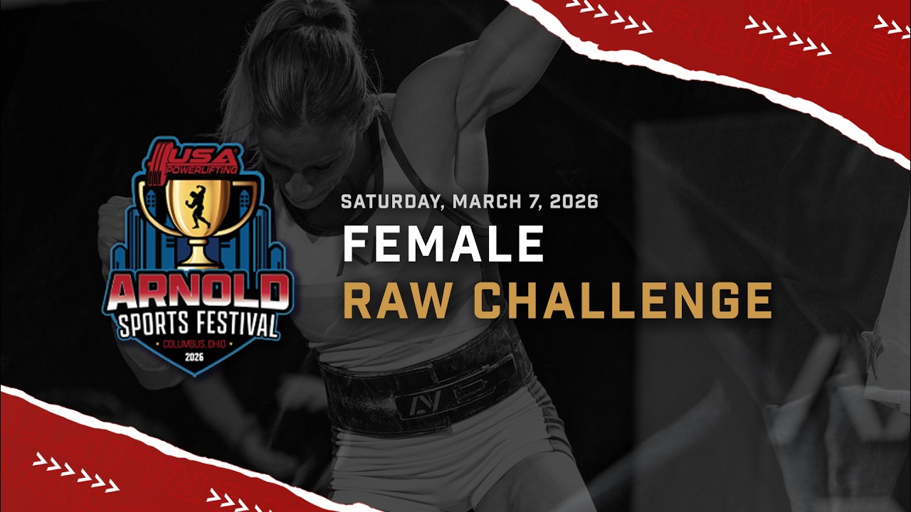 2026 USA Powerlifting Arnold Sports Festival | Raw Challenge (Female)