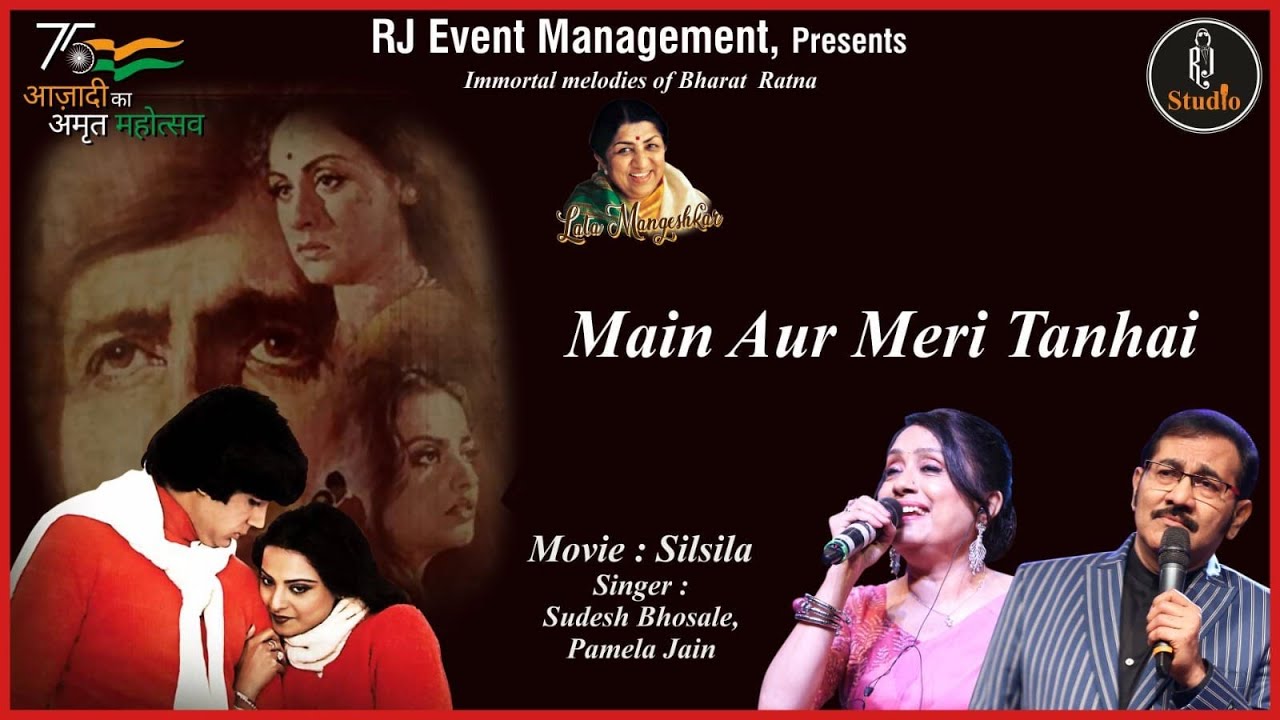 Main Aur Meri Tanhai - Silsila | Sudesh Bhosale and Pamela Jain | Ek Pyar Ka Nagma Hai