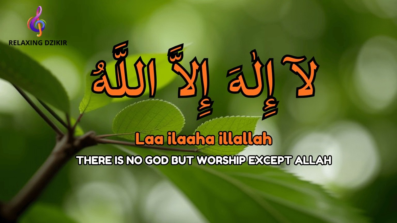 Calm Daily Dzikir LAILAHAILLALLAH for Peaceful Focus