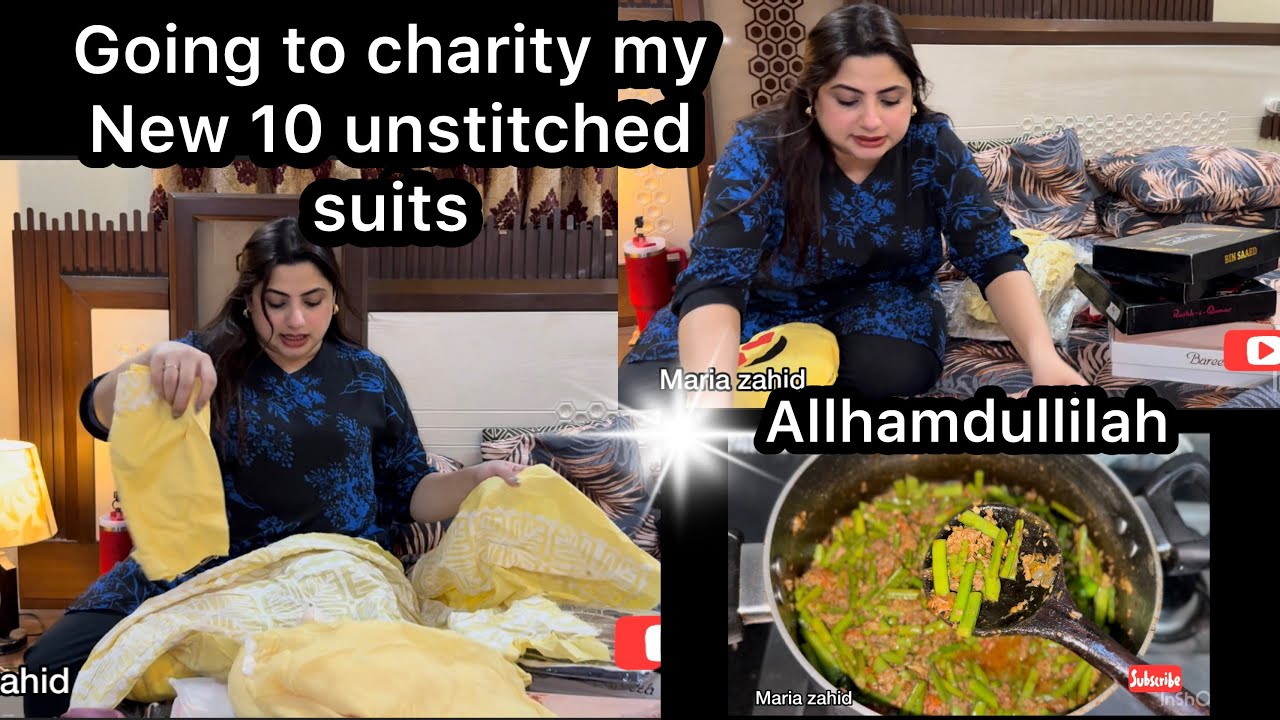 I m going to Give | 10 New Unstitched suits | to Needy ones and my Routein of Day #vlog #homemaker 