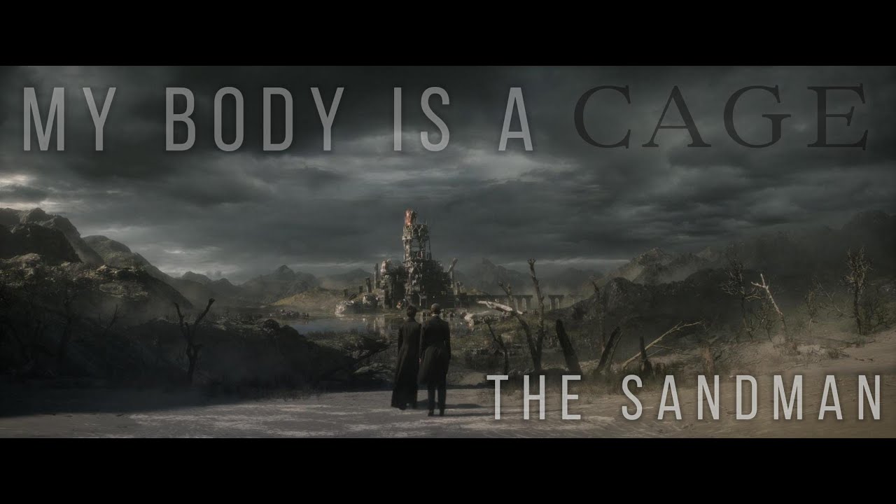 The Sandman | My Body Is A Cage