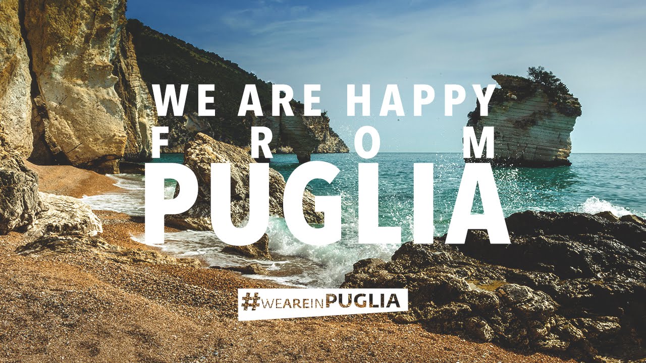 We are happy from Puglia - #WeAreinPuglia
