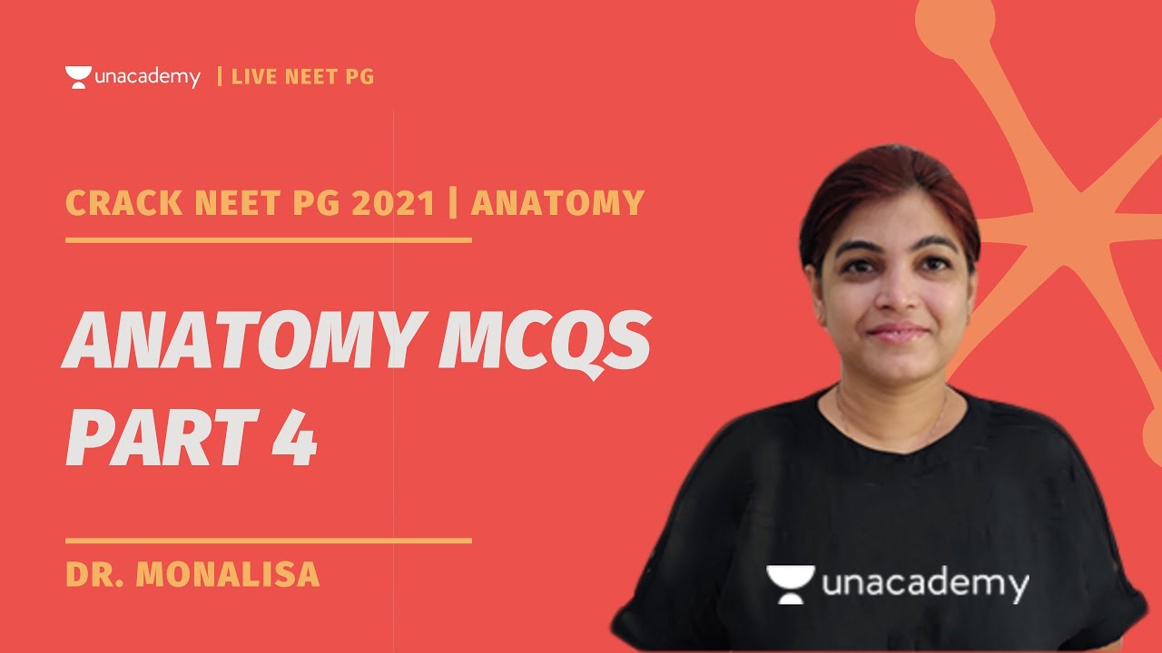 NEET PG 2021 Anatomy MCQs | Dr. Monalisa