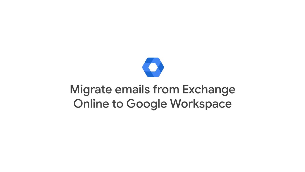 Migrate emails from Exchange Online to Google Workspace