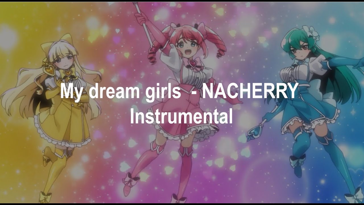 Looking Up To Magical Girls | OP | Instrumental | My Dream Girls